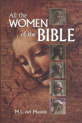 All the Women of the Bible   -     By: M.L. del Mastro
