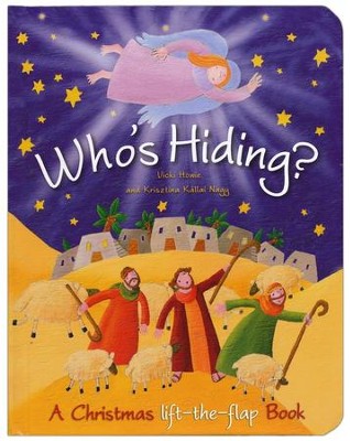 Who's Hiding?: A Christmas Lift-The-Flap Book  -     By: Vicki Howie
    Illustrated By: Krisztina Kallai Nagy
