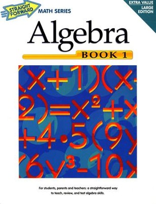 Straight Forward Math Series: Algebra Book 1   -     By: Stephen B. Jahnke
