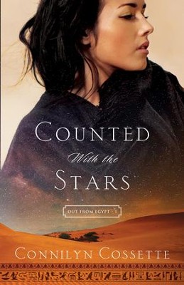 Counted With the Stars (Out From Egypt Book #1) - eBook  -     By: Connilyn Cossette
