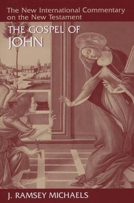 Gospel of John: New International Commentary on the New Testament    -     By: J. Ramsey Michaels
