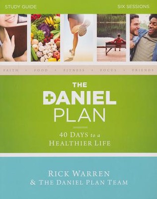 The Daniel Plan Study Guide: 40 Days to a Healthier Life  - 