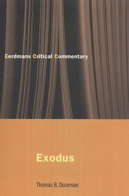 Eerdmans Critical Commentary: Exodus   -     By: Thomas Dozeman
