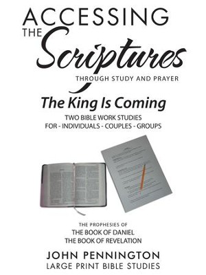 Accessing the Scriptures: The King Is Coming - eBook  -     By: John Pennington
