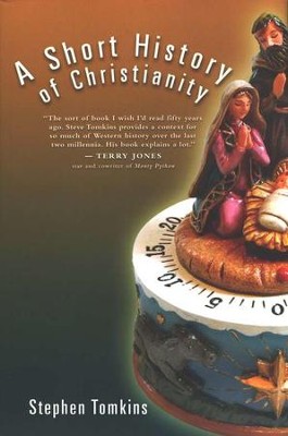 A Short History of Christianity  -     By: Stephen Tomkins
