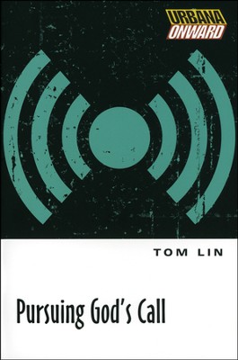 Pursuing God's Call  -     By: Tom Lin
