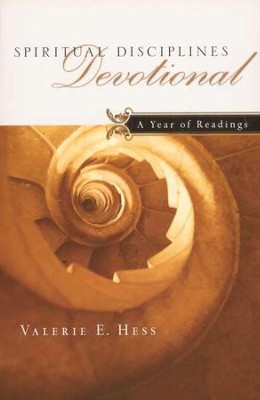 Spiritual Disciplines Devotional: A Year of Readings  -     By: Valerie E. Hess
