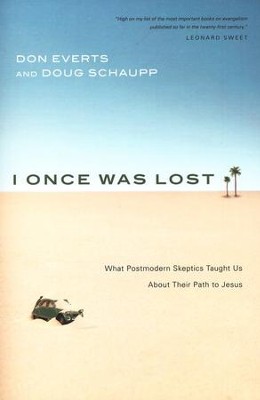 I Once Was Lost: What Postmodern Skeptics Taught Us About Their Path to Jesus  -     By: Don Everts, Doug Schaupp
