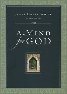 A Mind for God  -     By: James Emery White
