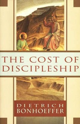 The Cost Of Discipleship: Dietrich Bonhoeffer: 9780684815008 ...