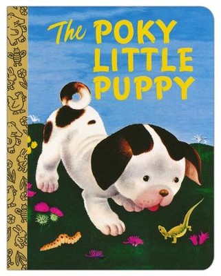 The Poky Little Puppy: Janette Sebring Lowrey: 9780375839252 ...