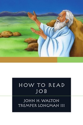 How to Read Job  -     By: John H. Walton, Tremper Longman III
