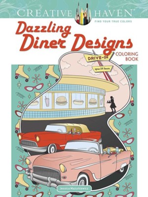 Creative Haven Dazzling Diner Designs  -     By: Jessica Mazurkiewicz
