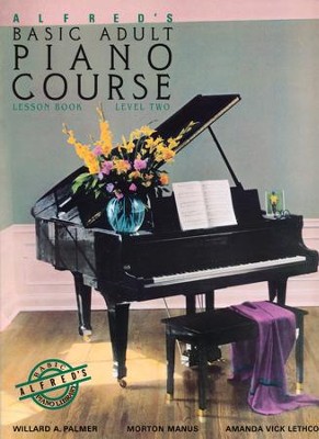 Alfred's Basic Adult Piano Course Lesson Book: Level Two  -     By: Willard A. Palmer
