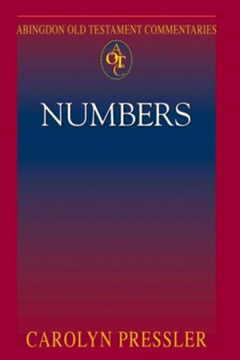 Numbers: Abingdon Old Testament Commentaries   -     By: Carolyn Pressler
