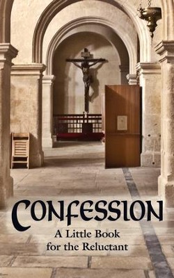 Confession: A Little Book for the Reluctant - eBook  -     By: Louis Gaston de Segur
