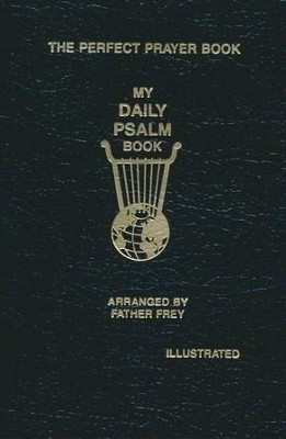 My Daily Psalms Book: The Perfect Prayer Book - eBook  -     By: Joseph Frey
