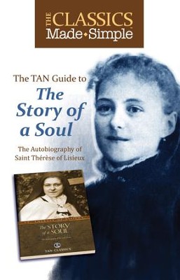 The Classics Made Simple: The Story of a Soul - eBook  -     By: Saint Therese of Lisieux
