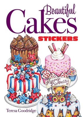 Beautiful Cakes Stickers  -     By: Teresa Goodridge
