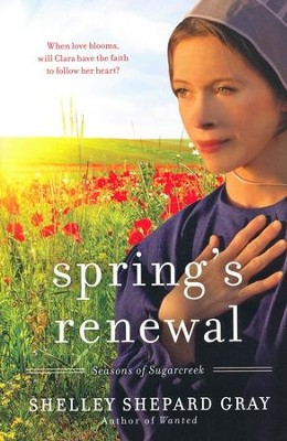 Spring's Renewal, Seasons of Sugarcreek Series #2   -     By: Shelley Shepard Gray
