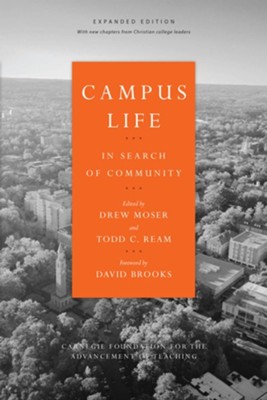 Campus Life: In Search of Community, Expanded Edition  -     Edited By: Drew Moser, Todd C. Ream
    By: Ernest L. Boyer
