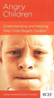 Angry Children: Understanding and Helping Your Child Regain Control  -     By: Michael R. Emlet
