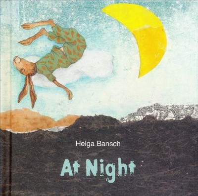At Night   -     By: Helga Bansch

