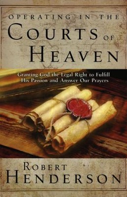 Operating in the Courts of Heaven: Granting God the Legal Rights to