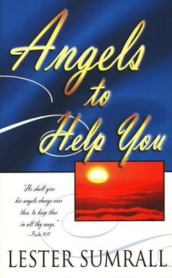 Angels to Help You   -     By: Lester Sumrall
