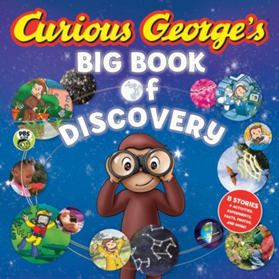 Curious George's Big Book of Discovery  -     By: H.A. Rey
