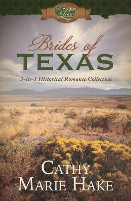 Brides of Texas: 3-in-1 Historical Romance Collection - eBook  -     By: Cathy Marie Hake
