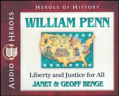 William Penn: Liberty & Justice for All Audiobook on CD  -     Narrated By: Tim Gregory
    By: Janet Benge, Geoff Benge
