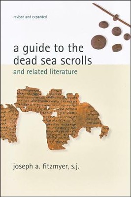 A Guide to the Dead Sea Scrolls and Related Literature  -     By: Joseph A. Fitzmyer
