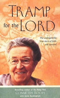 Tramp For The Lord  -     By: Corrie ten Boom
