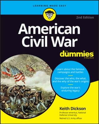 American Civil War For Dummies  -     By: Keith D. Dickson
