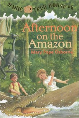 Ebook Afternoon On The Amazon Magic Tree House 6 By Mary Pope Osborne