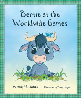 Bertie at the Worldwide Games  -     By: Wendy Jones

