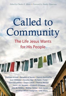 Called to Community: The Life Jesus Wants for His People  -     By: Eberhard Arnold
