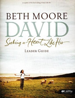 David: Seeking a Heart Like His Leader Guide  -     By: Beth Moore
