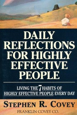 Daily Reflections for Highly Effective People   -     By: Stephen R. Covey
