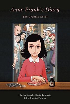 Anne Frank's Diary: The Graphic Novel  -     By: Anne Frank, Adapted by Ari Folman
    Illustrated By: David Polonsky
