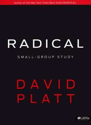 Radical Small Group Study Member Book  -     By: David Platt
