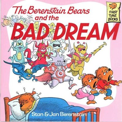 The Berenstain Bears And the Bad Dream   -     By: Stan Berenstain, Jan Berenstain
