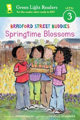 Bradford Street Buddies: Springtime Blossoms  -     By: Jerdine Nolen
    Illustrated By: Michelle Henninger
