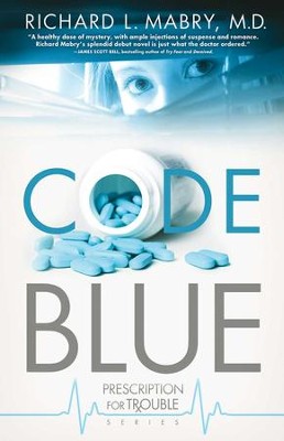 Code Blue - eBook  -     By: Richard L. Mabry

