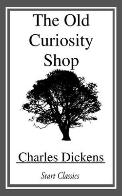 The Old Curiosity Shop - eBook  -     By: Charles Dickens
