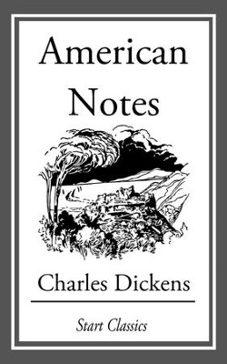 American Notes - eBook  -     By: Charles Dickens
