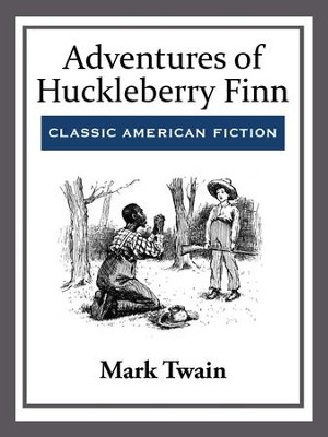Adventures of Huckleberry Finn - eBook  -     By: Mark Twain
