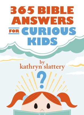 365 Bible Answers for Curious Kids: An If I Could Ask God Anything Devotional - eBook  -     By: Thomas Nelson
