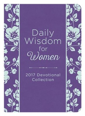 Daily Wisdom for Women 2017 Devotional Collection - eBook  - 